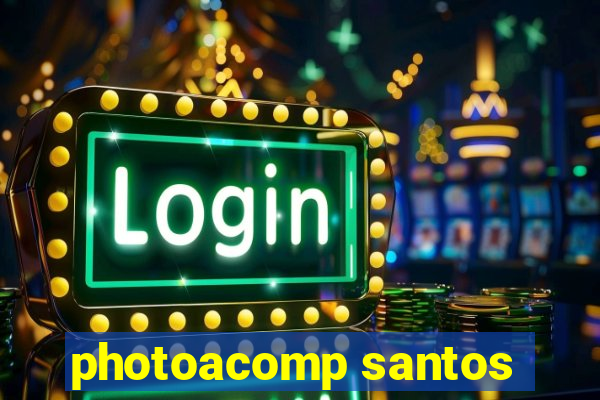 photoacomp santos